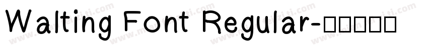 Walting Font Regular字体转换
